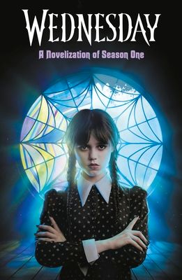 Wednesday : a novelisation of season one