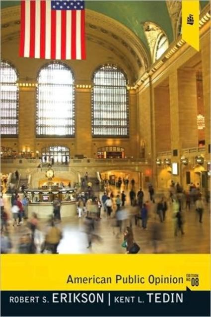 American Public Opinion : Its Origins, Content, and Impact