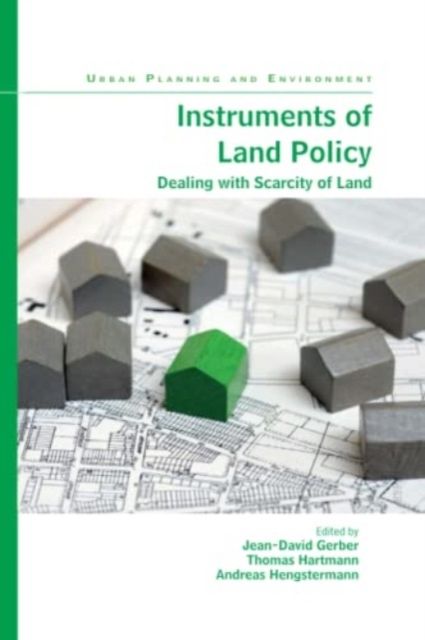 Instruments of Land Policy : Dealing with Scarcity of Land