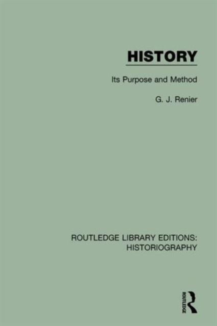 Forsidebilde av History : Its Purpose and Method