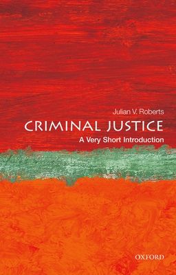 Criminal Justice : A Very Short Introduction