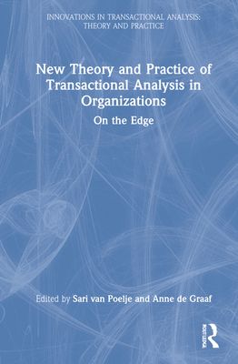 New Theory and Practice of Transactional Analysis in Organizations : On the Edge