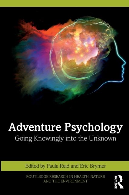 Adventure Psychology : Going Knowingly into the Unknown
