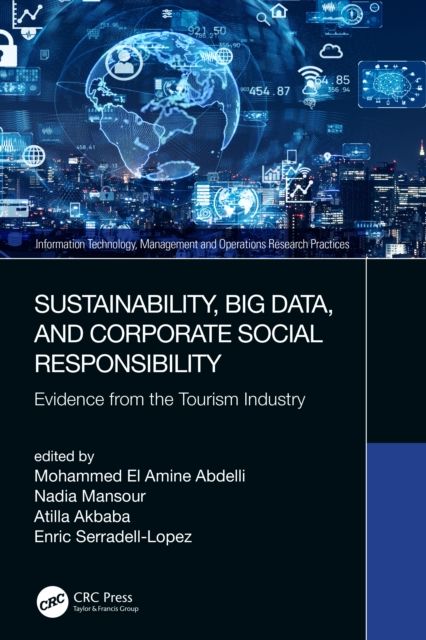 Sustainability, Big Data, and Corporate Social Responsibility : Evidence from the Tourism Industry