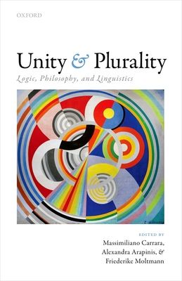 Unity and Plurality : Logic, Philosophy, and Linguistics