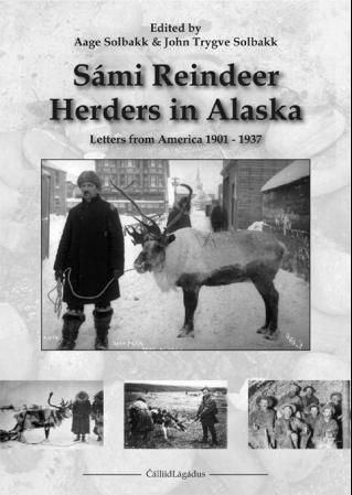 Sámi reindeer herders in Alaska : letters from America 1901-1937