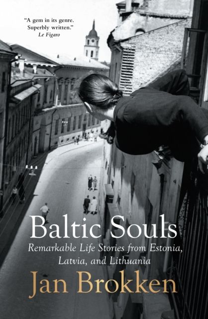 Forsidebilde av Baltic Souls : remarkable life stories from Estonia, Latvia, and Lithuania
