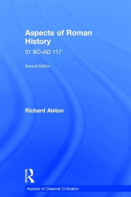 Aspects of Roman History 31 BC-AD 117