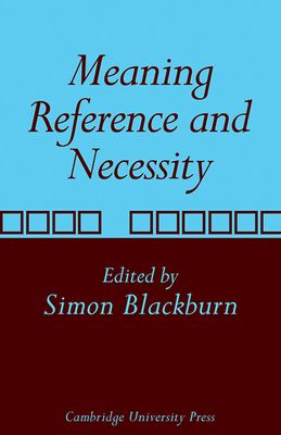 Meaning, Reference and Necessity : New Studies in Semantics