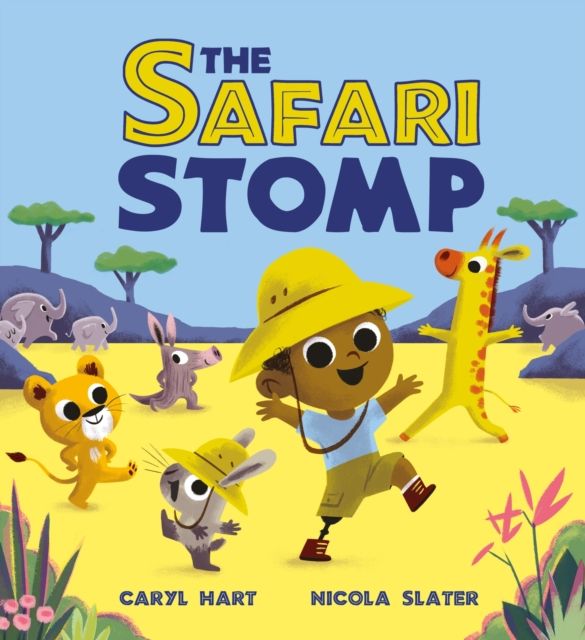 The Safari Stomp : A fun-filled interactive story that will get kids moving!
