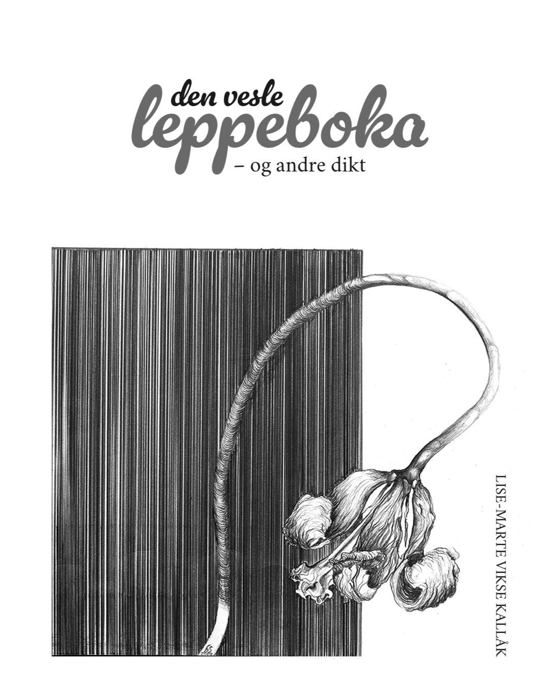 Den vesle leppeboka : og andre dikt