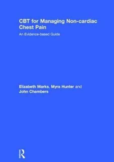 CBT for Managing Non-cardiac Chest Pain : An Evidence-based Guide