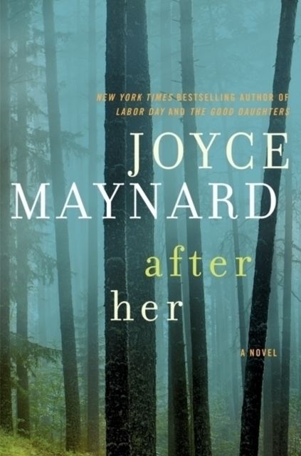 After Her : A Novel
