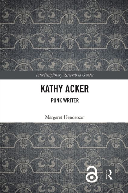 Kathy Acker : Punk Writer