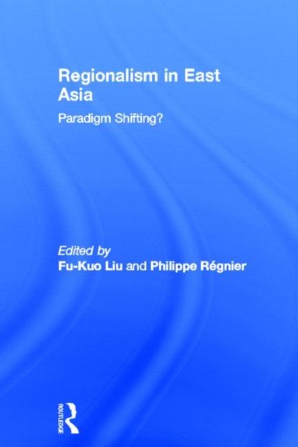 Regionalism in East Asia