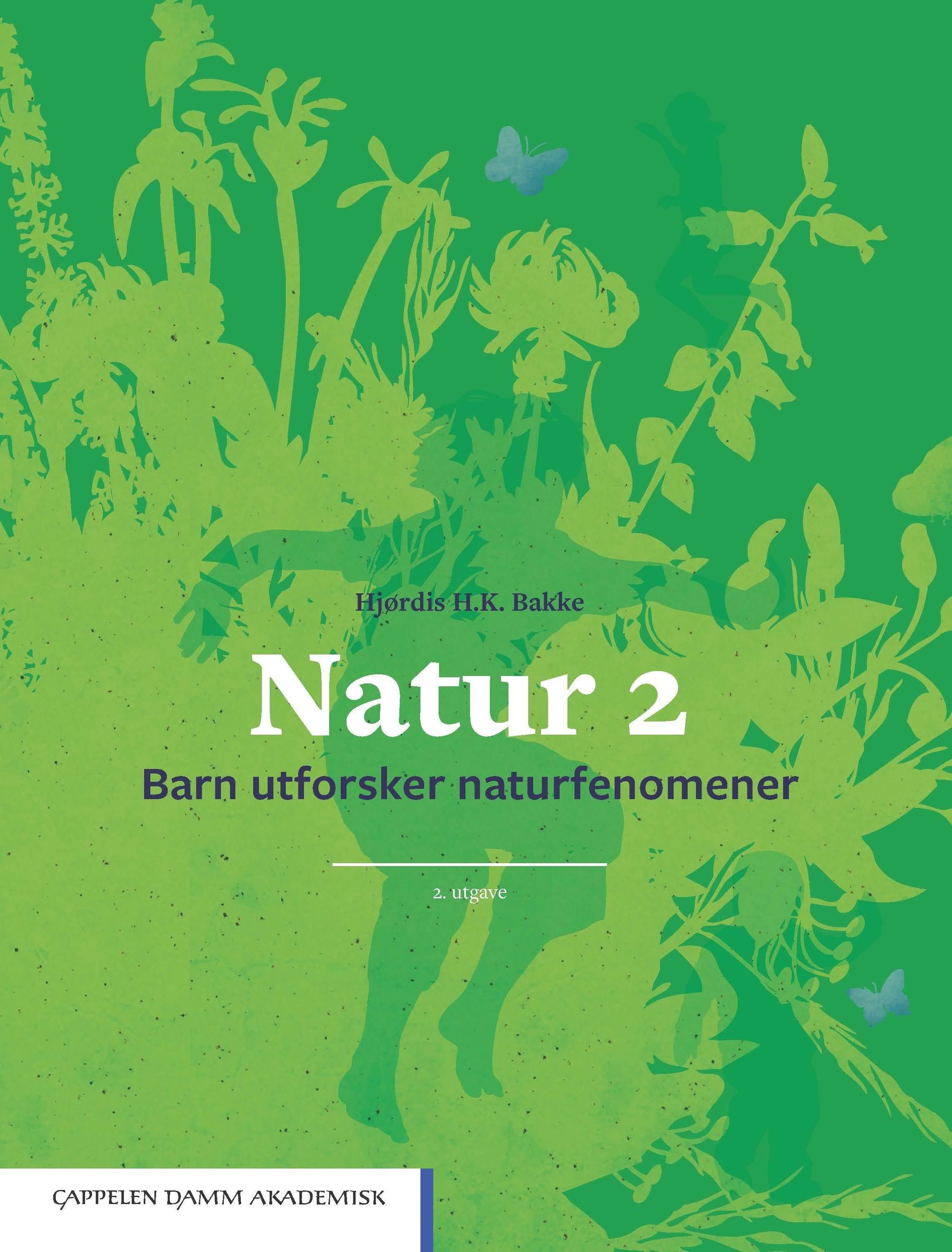 Natur 2 : barn utforsker naturfenomener