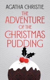 The adventure of the Christmas pudding : and a selection of entrées