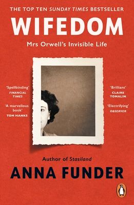 Wifedom : Mrs Orwell's invisible life