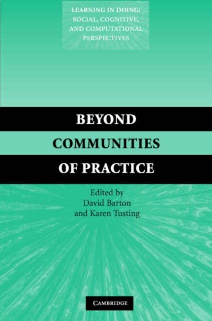Beyond Communities of Practice : Language Power and Social Context