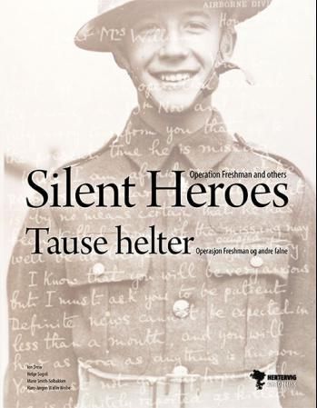 Silent heroes : Operation Freshman and others