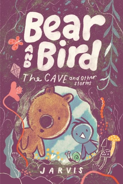 Bear and Bird: The Cave and Other Stories : Book 5 in the internationally successful series for children aged 5-7 from Jarvis