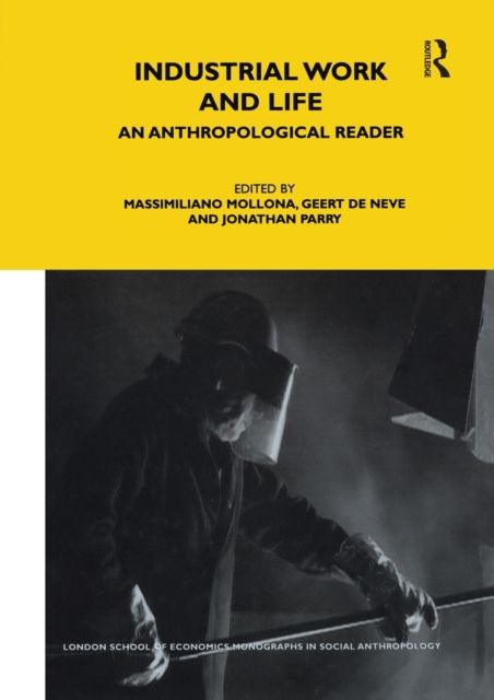 Industrial Work and Life : An Anthropological Reader