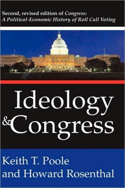 Ideology and Congress : A Political Economic History of Roll Call Voting
