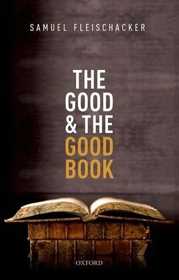 The Good and the Good Book : Revelation as a Guide to Life