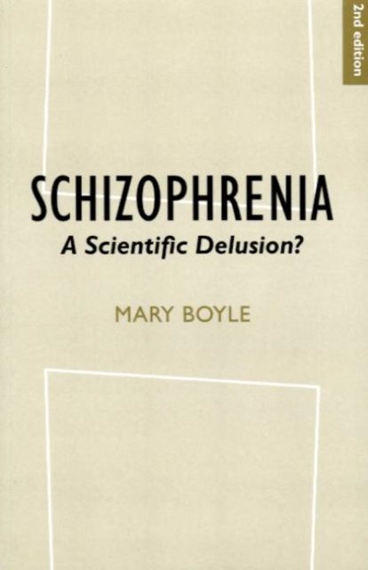 Schizophrenia : A Scientific Delusion?