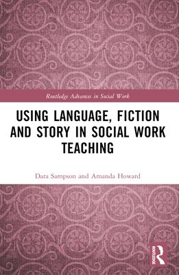 Using Language, Fiction, and Story in Social Work Education