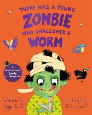 There Was a Young Zombie Who Swallowed a Worm : Hilarious for Halloween!