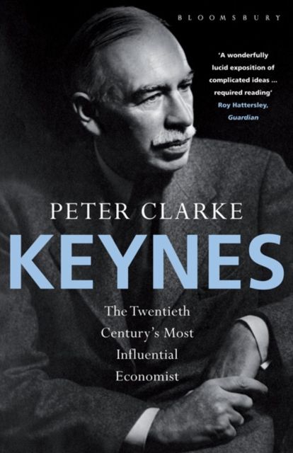 Keynes : The Twentieth Century's Most Influential Economist