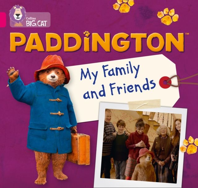 Paddington: My Family and Friends : Band 01b/Pink B