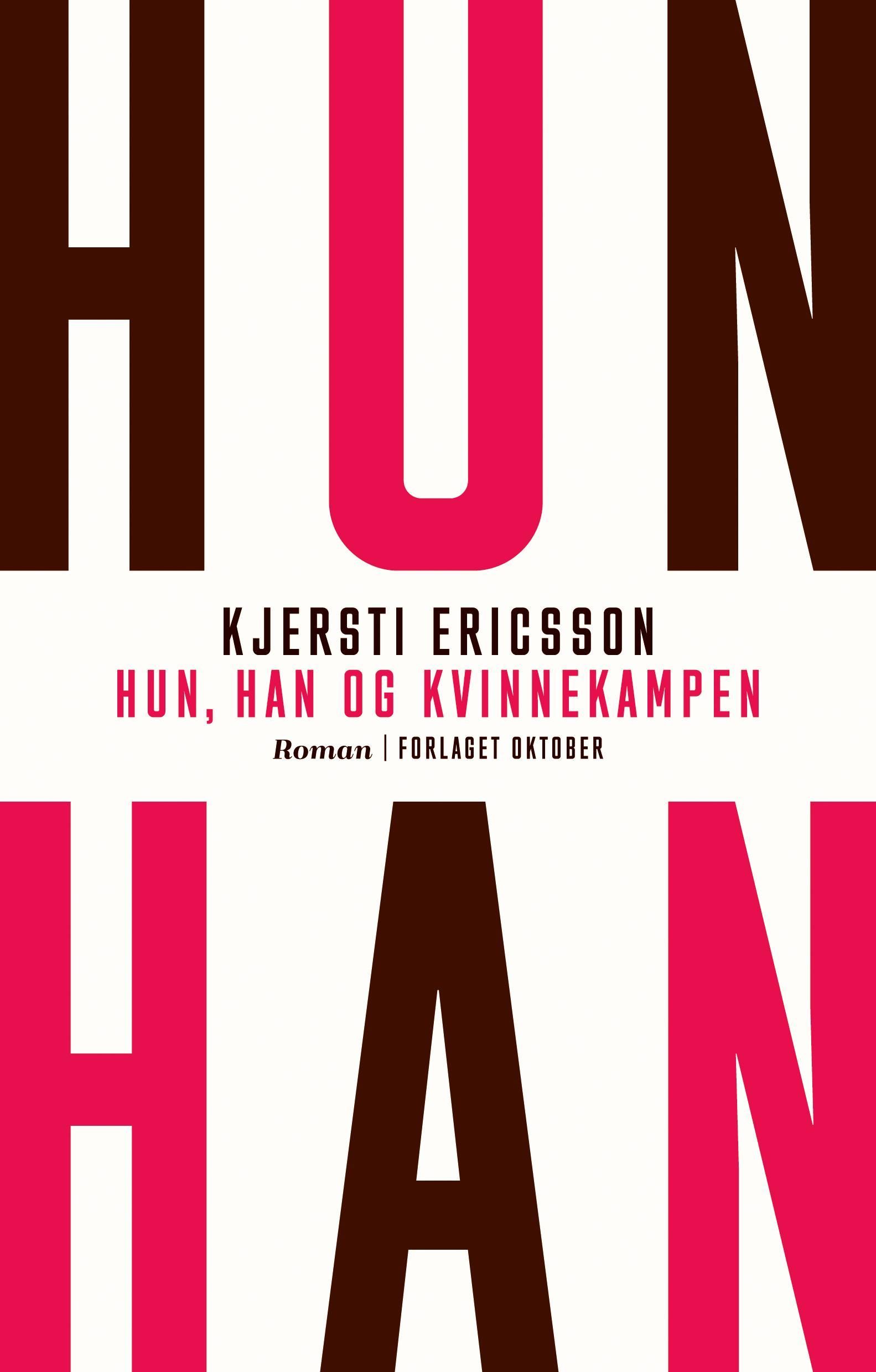 Hun, han og kvinnekampen : roman