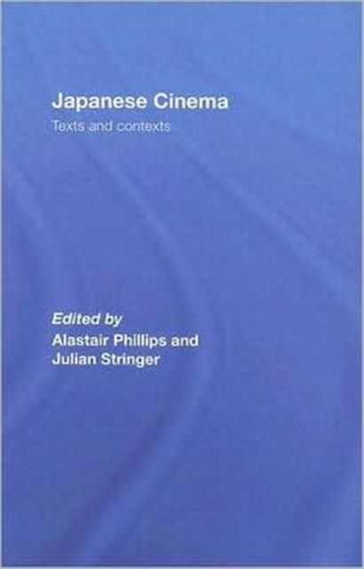 Japanese Cinema : Texts and Contexts