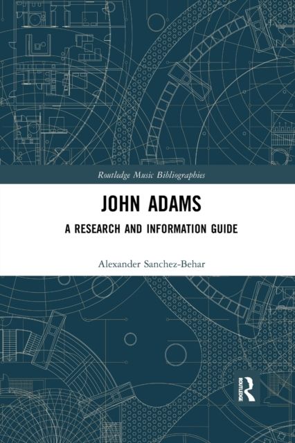 John Adams : A Research and Information Guide