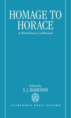 Homage to Horace : A Bimillenary Celebration
