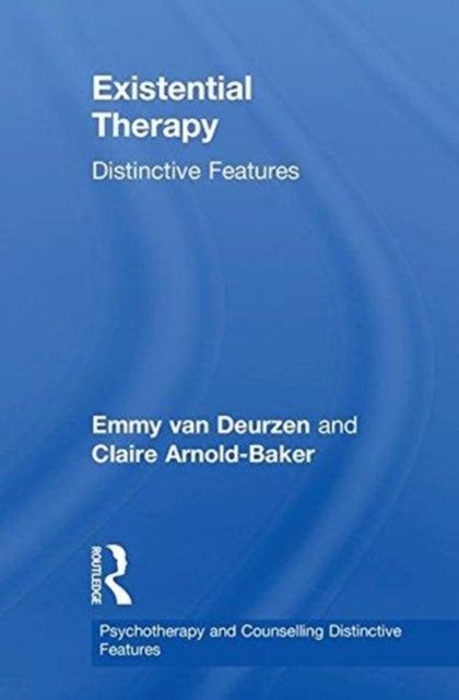Existential Therapy : Distinctive Features