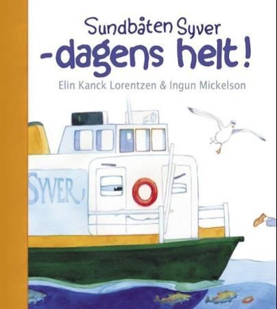 Sundbåten Syver, dagens helt!