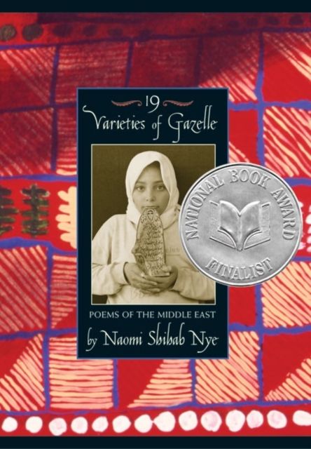 19 Varieties of Gazelle : Poems of the Middle East