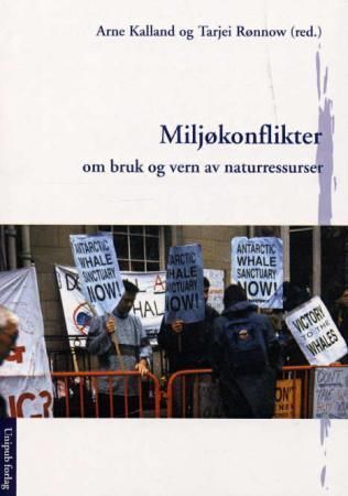 Miljøkonflikter : om bruk og vern av naturressurser