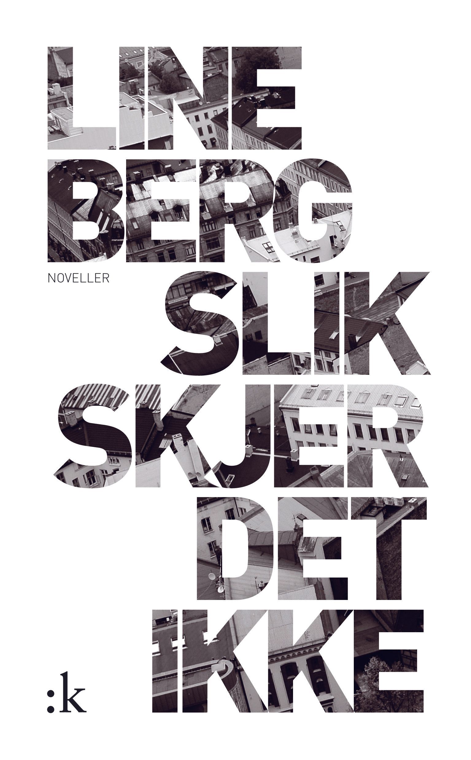 Slik skjer det ikke : noveller