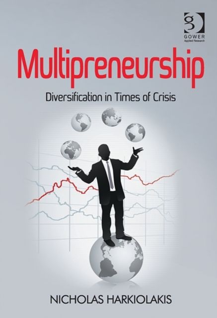Multipreneurship : Diversification in Times of Crisis