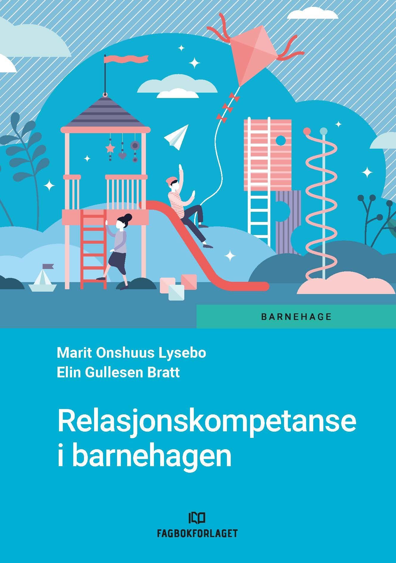 Forsidebilde av Relasjonskompetanse i barnehagen