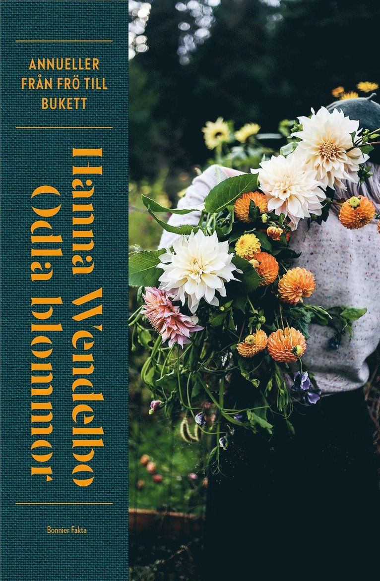 Odla blommor : annueller från frö till bukett