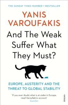 And the weak suffer what they must? : Europe, austerity and the threat to global stability