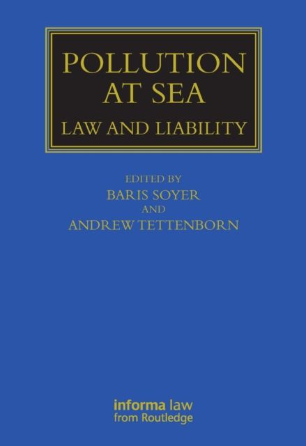 Pollution at Sea : Law and Liability