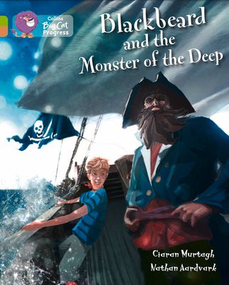 Blackbeard and the Monster of the Deep : Band 11 Lime/Band 12 Copper