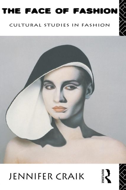 The Face of Fashion : Cultural Studies in Fashion