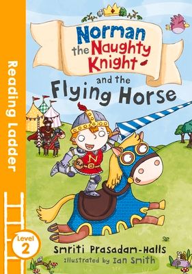 Norman the naughty knight and the flying horse